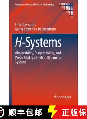 【3-4周达】H-Systems: Observability, Diagnosability, and Predictability of Hybrid Dynamical Systems [9783031204494]