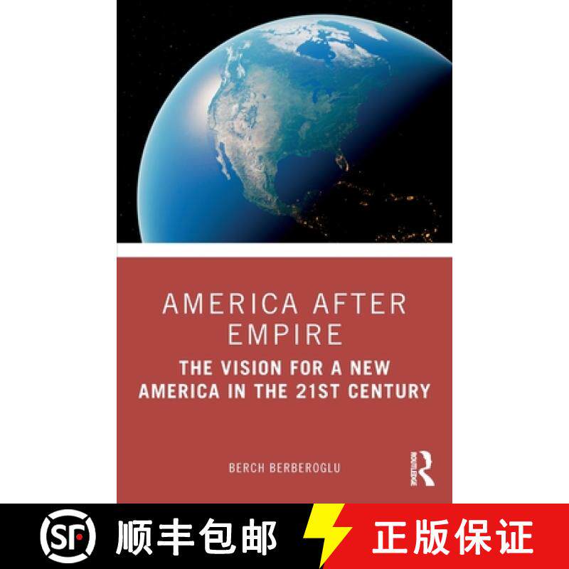 【3-4周达】America after Empire: The Promise and the Vision for a New America in the 21st Century [9781032222837]