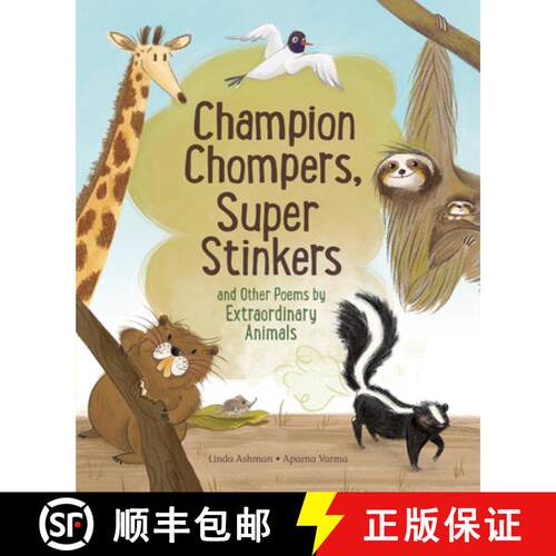 【3-4周达】精装 Champion Chompers, Super Stinkers and Other Poems by Extraordinary Animals [9781525303500]