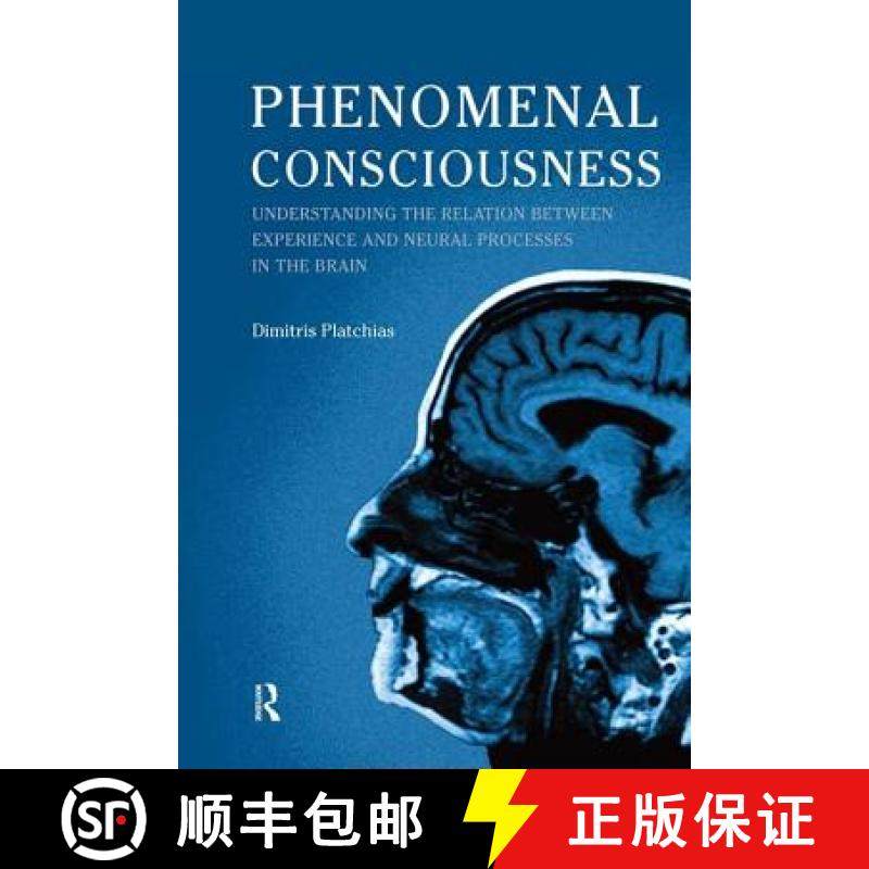 【3-4周达】Phenomenal Consciousness: Understanding the Relation Between Experience and Neural Process... [9781844652488]