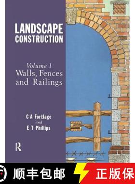【3-4周达】Landscape Construction: Volume 1: Walls, Fences and Railings [9781138271005]