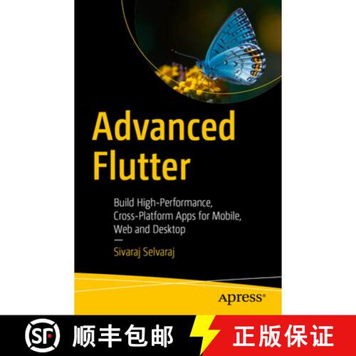 【3-4周达】Advanced Flutter: Build High-Performance, Cross-Platform Apps for Mobile, Web and Desktop ... [9798868821042]