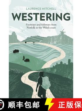 【3-4周达】Westering: Footways and Folkways from Norfolk to the Welsh Coast [9781913393069]