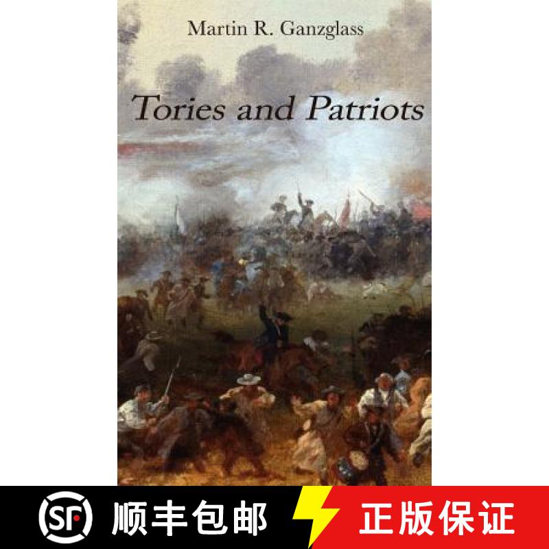 【3-4周达】Tories and Patriots [9781935925484]