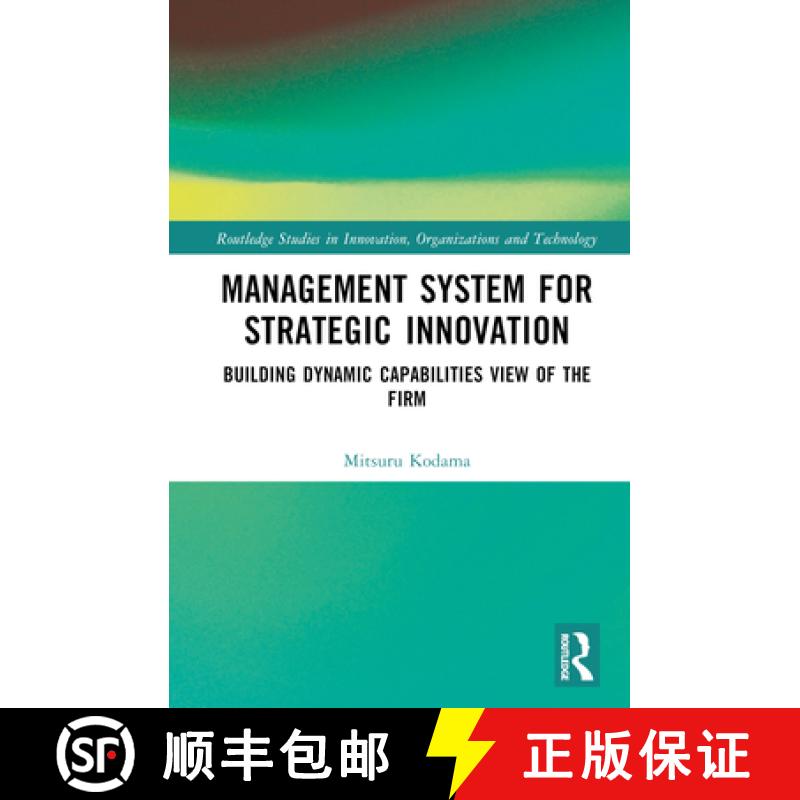 【3-4周达】Management System for Strategic Innovation: Building Dynamic Capabilities View of the Firm [9781032304304]