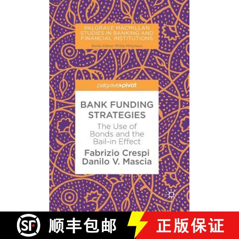 【3-4周达】Bank Funding Strategies : The Use of Bonds and the Bail-in Effect [9783319694122]