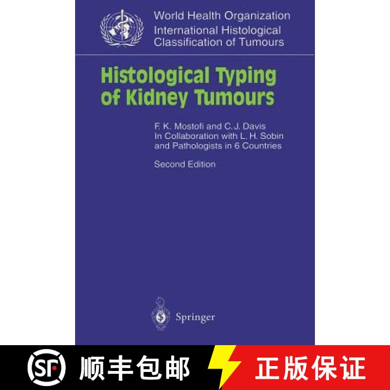 【3-4周达】Histological Typing of Kidney Tumours : In Collaboration with L. H. Sobin and Pathologists... [9783540631996]