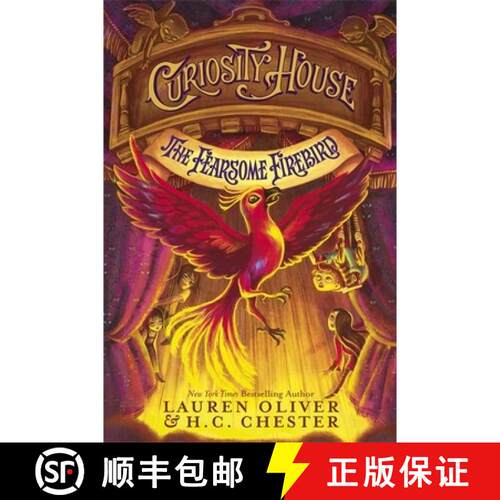 【3-4周达】精装 Curiosity House: The Fearsome Firebird (Book Three): Book 3 in the Curiosity House se... [9781444777260]
