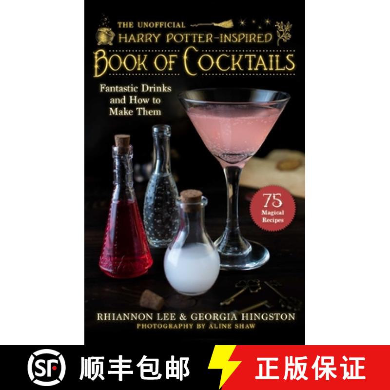 【3-4周达】The Unofficial Harry Potter-Inspired Book of Cocktails: Fantastic Drinks and How to Make Them [9781510765245]
