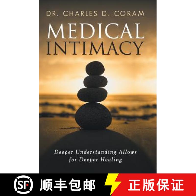 【3-4周达】Medical Intimacy: Deeper Understanding Allows for Deeper Healing [9781504375245]