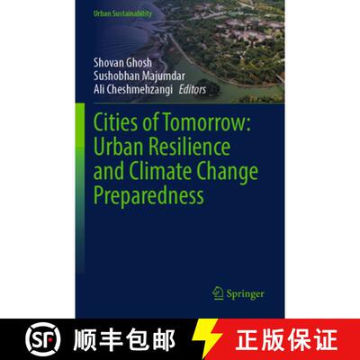 【3-4周达】Cities of Tomorrow: Urban Resilience and Climate Change Preparedness [9789819796601]