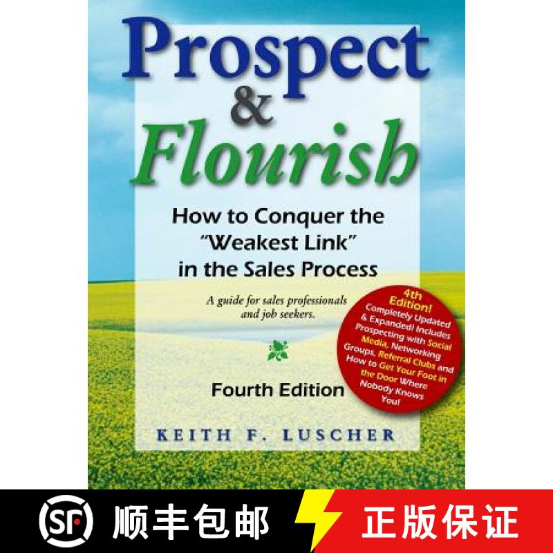 【3-4周达】Prospect & Flourish: How to Conquer the Weakest Link in the Sales Process (a guide for sal... [9780962597732]