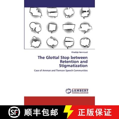 预订 The Glottal Stop between Retention and Stigmatization [9786200505774]
