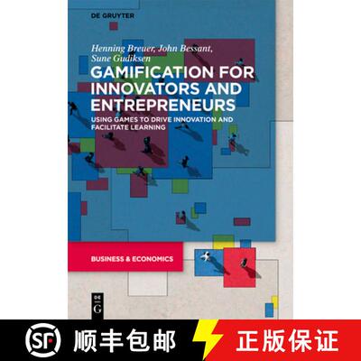 【3-4周达】Gamification for Innovators and Entrepreneurs – Using Games to Drive Innovation and Facil... [9783110725544]