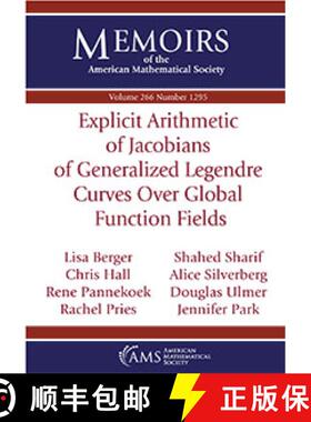 【3-4周达】Explicit Arithmetic of Jacobians of Generalized Legendre Curves Over Global Function Fields [9781470442194]
