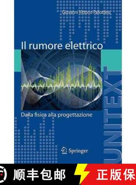 【3-4周达】Il Rumore Elettrico: Dalla Fisica Alla Progettazione [9788847019850]