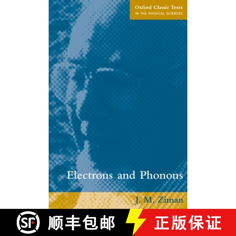 【3-4周达】Electrons and Phonons: The Theory of Transport Phenomena in Solids [9780198507796]
