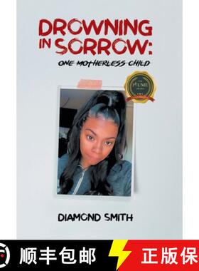 预订 Drowning in Sorrow: One Motherless Child [9798885369695]