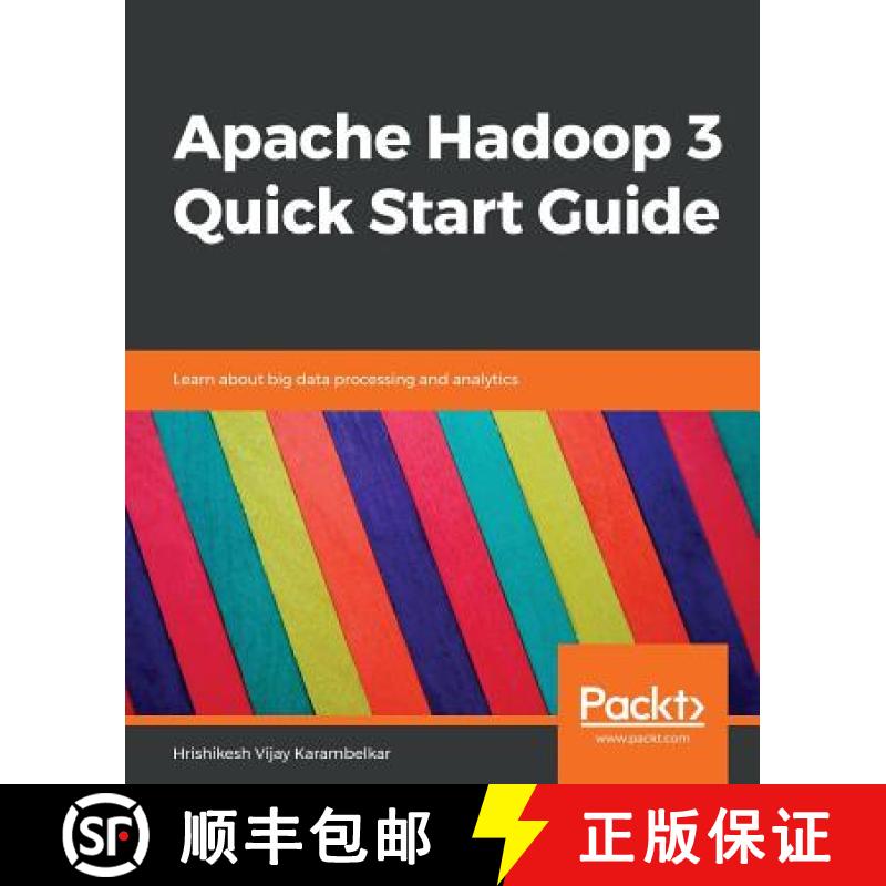 【4周达】Apache Hadoop 3 Quick Start Guide: Learn about big data processing and analytics [9781788999830]