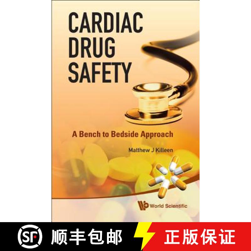 【3-4周达】Cardiac Drug Safety: A Bench to Bedside Approach [9789814317450]