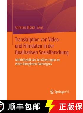 【3-4周达】Transkription von Video- und Filmdaten in der Qualitativen Sozialforschung : Multidiszipli... [9783658008789]