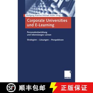 【3-4周达】Corporate Universities Und E-Learning: Personalentwicklung Und Lebenslanges Lernen. Strate... [9783663056737]