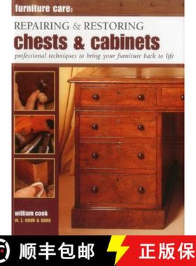 【3-4周达】Furniture Care: Repairing and Restoring Chests & Cabinets: Professional Techniques to Brin... [9780754829164]
