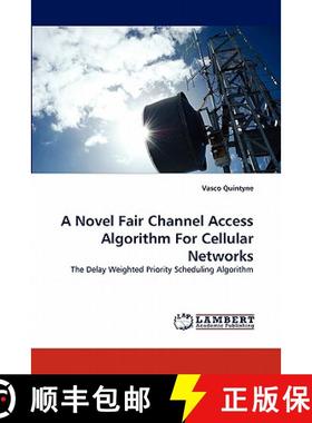 预订 A Novel Fair Channel Access Algorithm For Cellular Networks [9783844332902]
