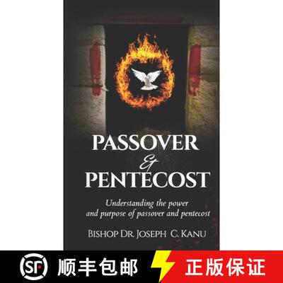 【3-4周达】PASSOVER AND PENTECOST: Understanding the power and purpose of Passover and Pentecost [9781100217826]