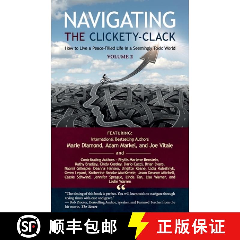 【3-4周达】Navigating the Clickety-Clack: How to Live a Peace-Filled Life in a Seemingly Toxic World,... [9781945446955]