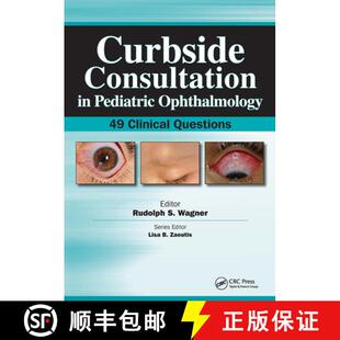【3-4周达】Curbside Consultation in Pediatric Ophthalmology: 49 Clinical Questions [9781617110597]
