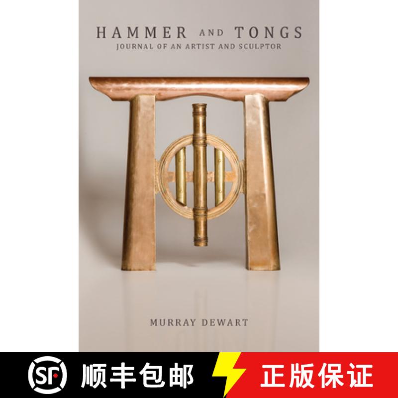 【2-3周达】Hammer and Tongs: Journal of an Artist and Sculptor [9780764366741]