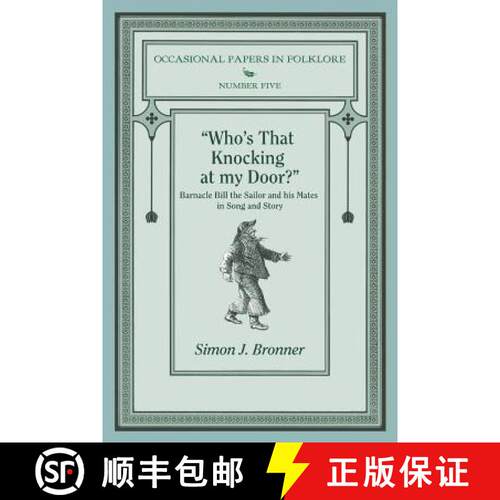 【3-4周达】Who's That Knocking On My Door?: Barnacle Bill the Sailor and his Mates in Song and Story [9781935243830]