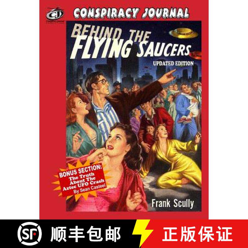 预订 Behind The Flying Saucers: The Truth About The Aztec UFO Crash [9781606110201]