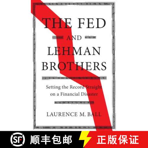 【3-4周达】精装 Fed and Lehman Brothers: Setting the Record Straight on a Financial Disaster - The Fe... [9781108420969]