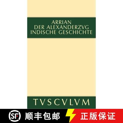 【3-4周达】Der Alexanderzug: Griechisch Und Deutsch [9783110356021]