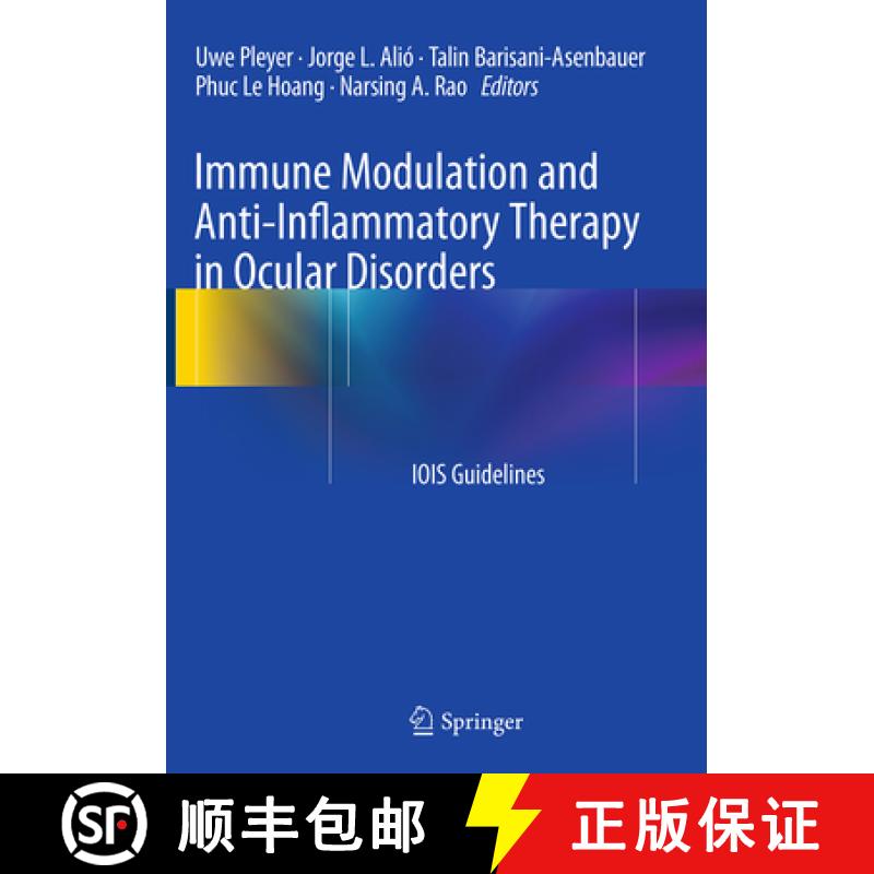 【3-4周达】Immune Modulation and Anti-Inflammatory Therapy in Ocular Disorders: Iois Guidelines [9783662507384]