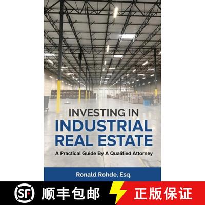 【3-4周达】Investing In Industrial Real Estate: A Practical Guide By A Qualified Attorney [9781954506268]