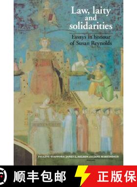 【3-4周达】Law, laity and solidarities : Essays in honour of Susan Reynolds [9780719058363]
