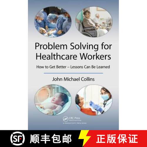 【3-4周达】精装 Problem Solving for Healthcare Workers: How to Get Better - Lessons Can Be Learned [9781138305861]