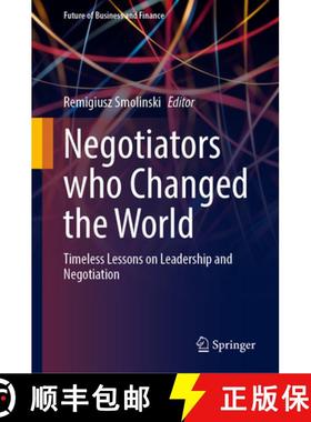 【3-4周达】Negotiators who Changed the World: Timeless Lessons on Leadership and Negotiation [9783031903663]