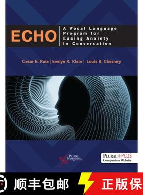 【3-4周达】ECHO: A Vocal Language Program for Easing Anxiety in Conversation [9781635503302]