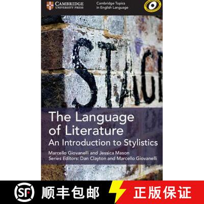 【3-4周达】Cambridge Topics in English Language The Language of Literature: An Introduction to Stylis... [9781108402217]