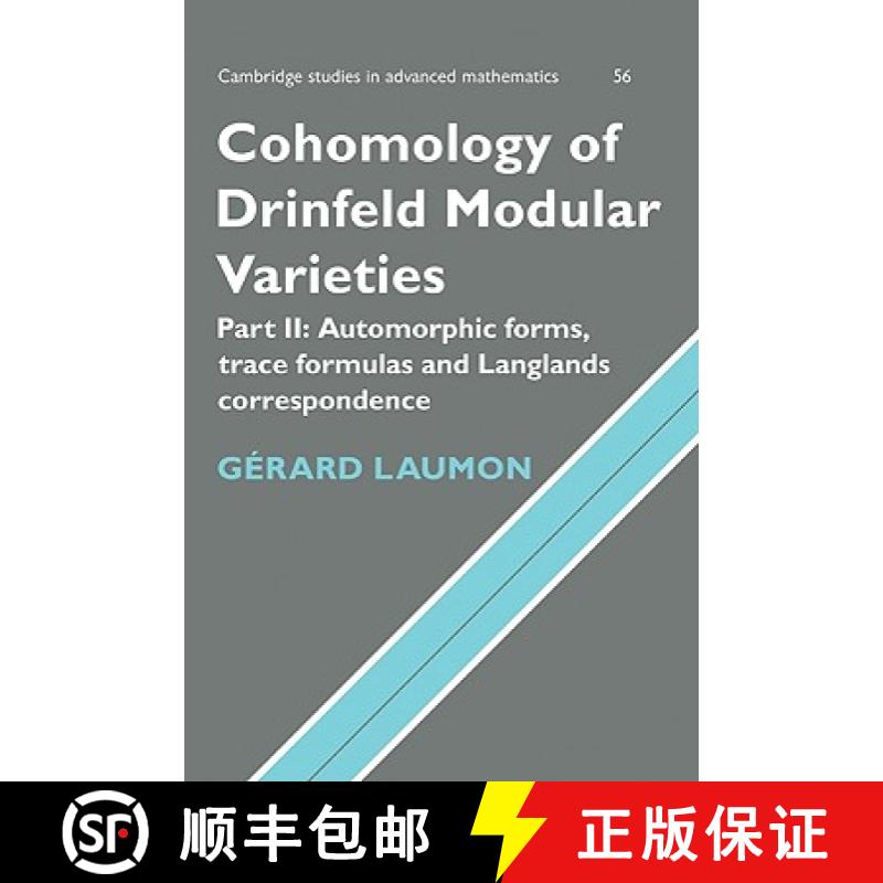 【3-4周达】Cohomology of Drinfeld Modular Varieties, Part 2, Automorphic Forms, Trace Formulas and La... [9780521109901]