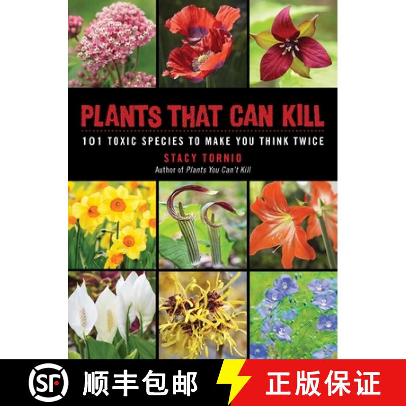 【3-4周达】Plants That Can Kill: 101 Toxic Species to Make You Think Twice [9781510726789]
