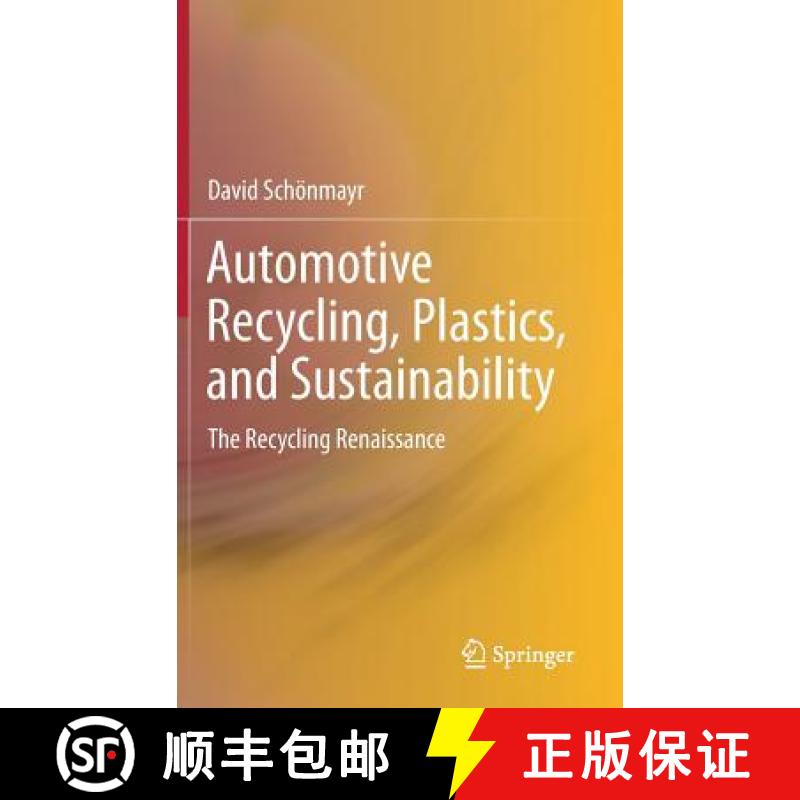 【3-4周达】Automotive Recycling, Plastics, and Sustainability : The Recycling Renaissance [9783319573991]