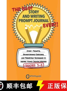 【3-4周达】Best Story and Writing Prompt Journal Ever, Grades 5-6: Story Prompts, Brainstorming Exerc... [9781644420515]