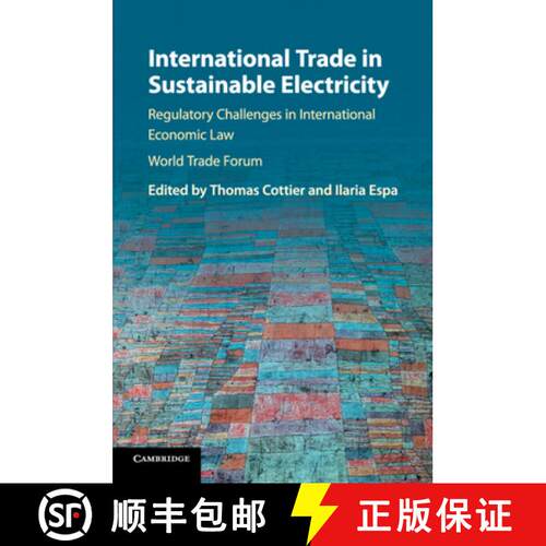 【3-4周达】International Trade in Sustainable Electricity: Regulatory Challenges in International Eco... [9781316615140]