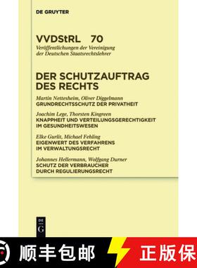 预订 Der Schutzauftrag des Rechts：Referate und Diskussionen auf der Tagung der Vereinigung der Deuts... [9783110248548]