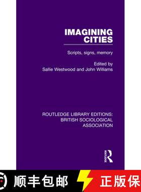【3-4周达】Imagining Cities: Scripts, signs, memory [9780815399834]